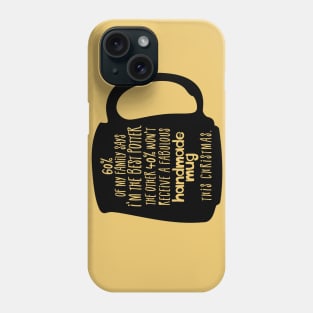 The best potter in family Phone Case