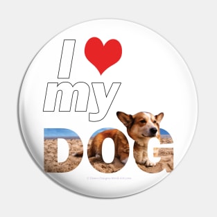 I love (heart) my dog - Corgi oil painting wordart Pin