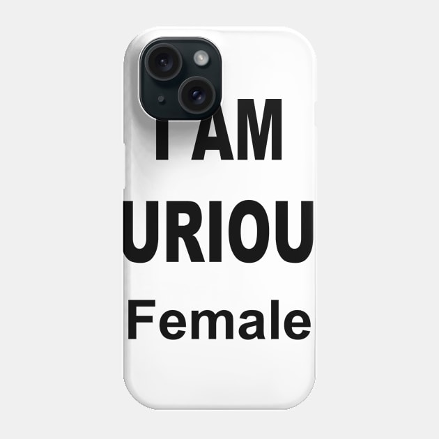 I AM FURIOUS FEMALE Phone Case by TheCosmicTradingPost