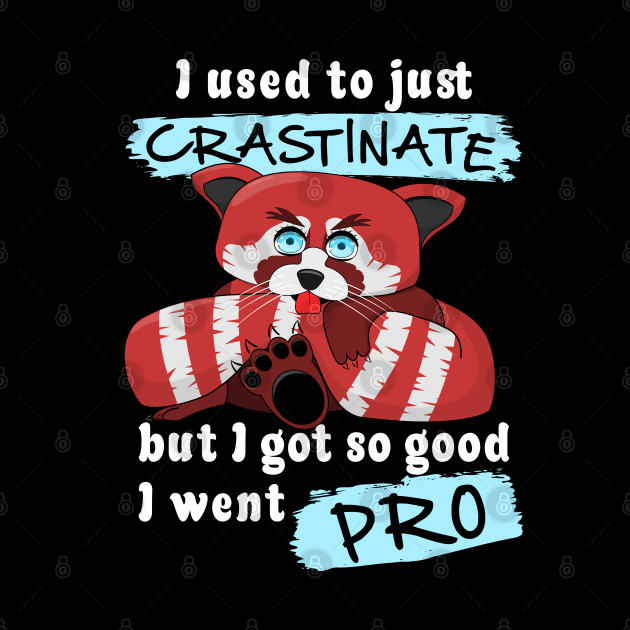 Red Panda – I used to just crastinate by DesignByJeff