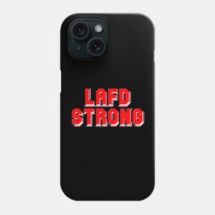 Lafd Strong Phone Case