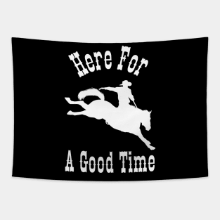 Here For A Good Time Cowboy-Cowboy Gift Tapestry