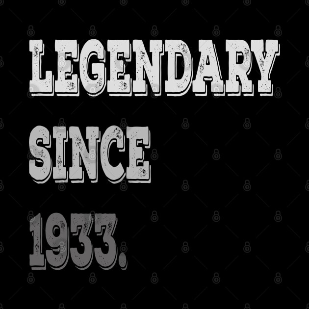 Legendary Since 1933 Birthday Gifts For Men and Women by familycuteycom