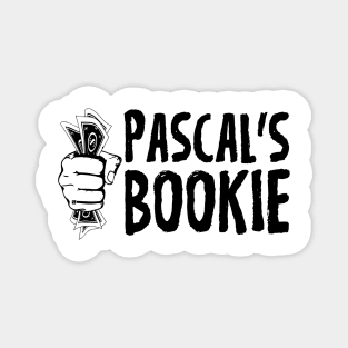 Pascal's Wager? How about Pascal's Bookie? Magnet