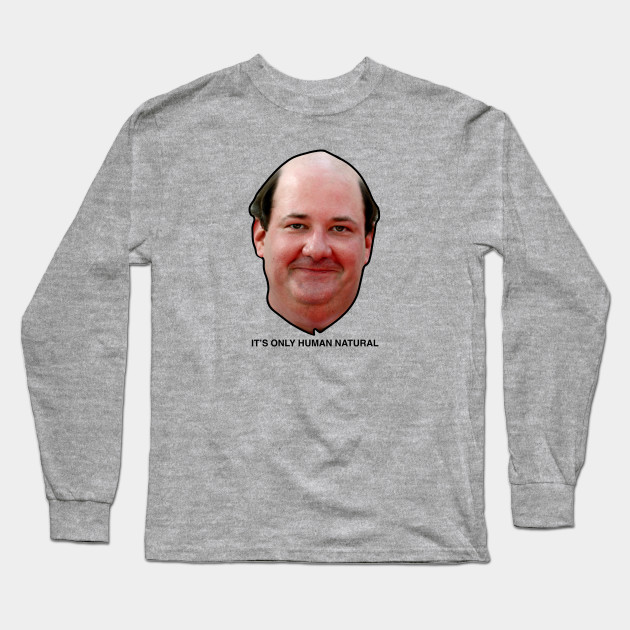 Kevin Malone The Office Kevin Famous Chilli Funny Saying The Office Quotes Kevin Malone Long Sleeve T Shirt Teepublic