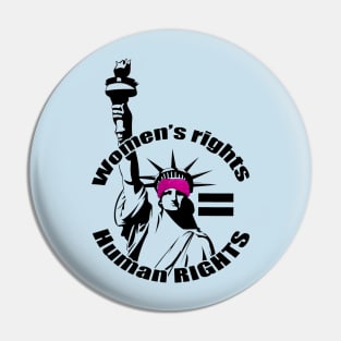 Women's rights is human rights Pin