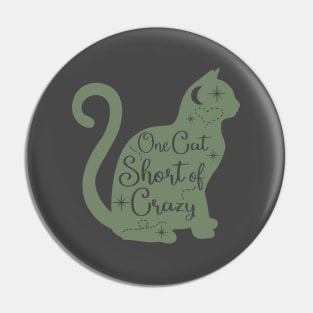 One cat short of crazy Pin