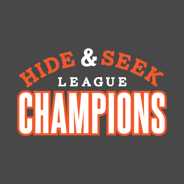 Hide & Seek Champions by PodDesignShop