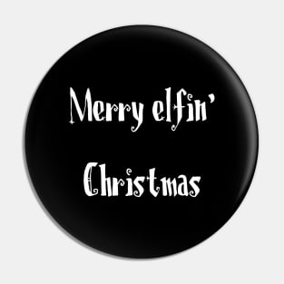 Merry Elfin Xmas Christmas Pin