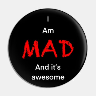 I am mad Pin