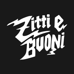 Zitti E Buoni White Text T-Shirt