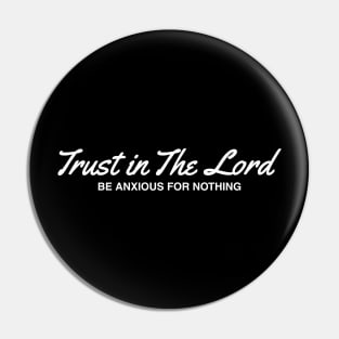 Trust in The Lord Pin
