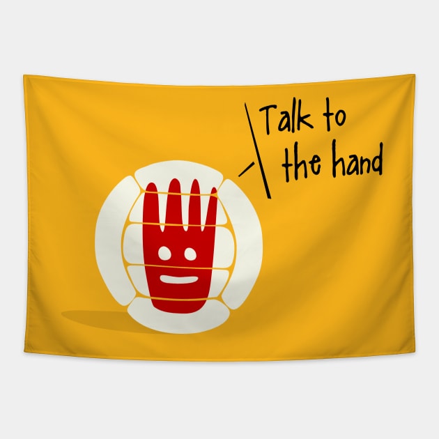 Talk to the hand Tapestry by Pigbanko