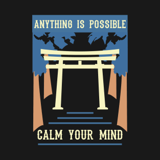 anything is possible calm your mind recolor 03 T-Shirt