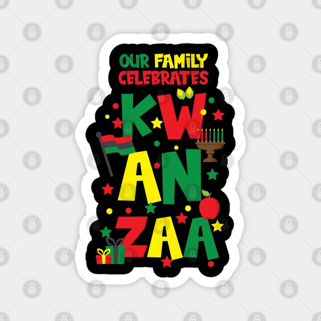 Our Family Celebrates Kwanzaa Magnet by blackartmattersshop