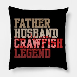 Father Husband Crawfish Legend Crawdad Father Pillow