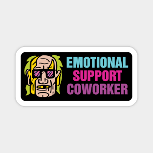 Emotional Support Coworker Magnet