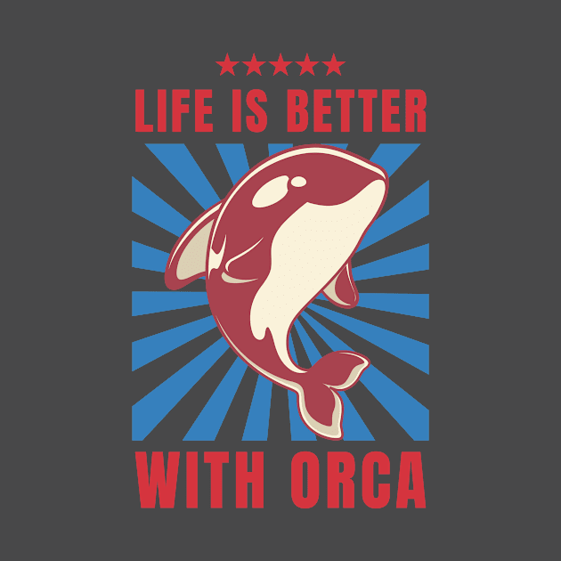 Life is better with orca by Arthifa