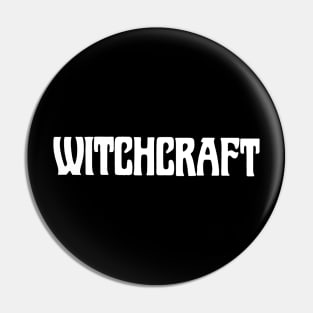 WITCHCRAFT Pin