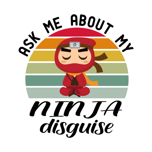 ask me about my ninja disguise by good day store