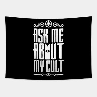 Ask Me About My Cult v4 Tapestry