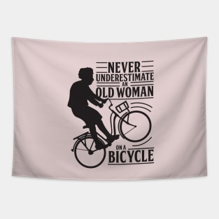 Never Underestimate An Old Woman On a Bicycle Tapestry