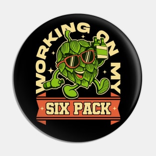 Working On My Six Pack - Beer Lover Pin