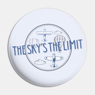 The Sky's The Limit Pin