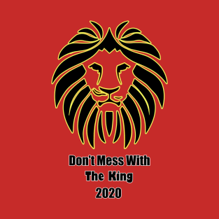 Don't Mess With The King Lion T-Shirt