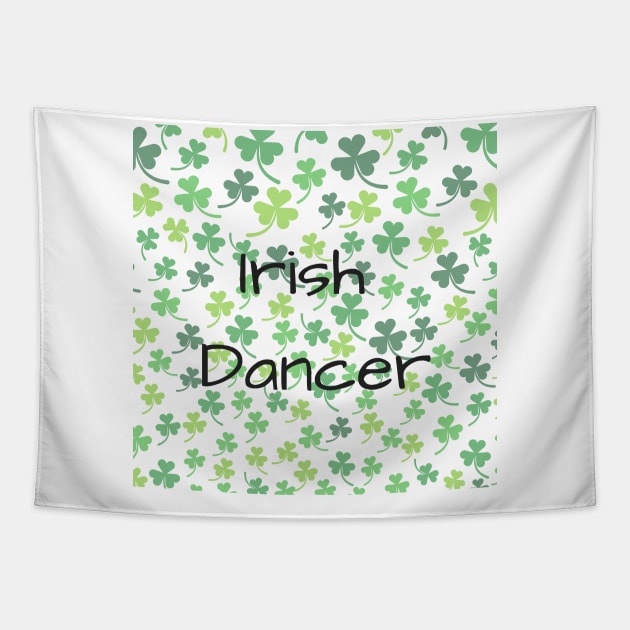 Irish Dancer with shamrocks Tapestry by irishdance