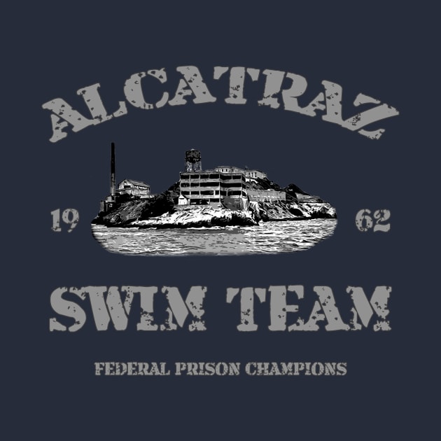 Alcatraz Swim Team by WickedNiceTees