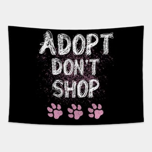 Adopt Don't Shop - Dog Lovers Dogs Tapestry
