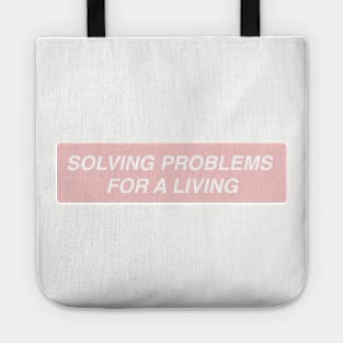 Solving Problems for a Living Tote