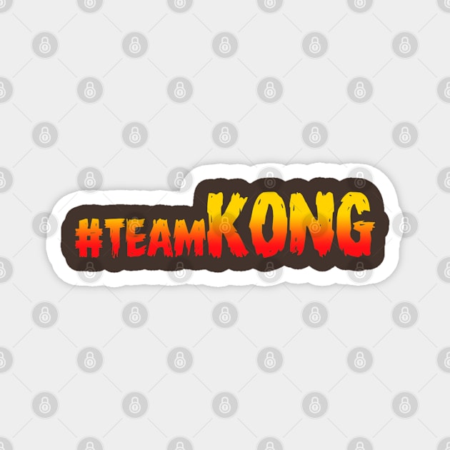 #teamKONG for the Godzilla vs. Kong movie Magnet by MonkeyKing