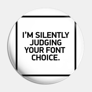 I'm silently judging your font choice Pin