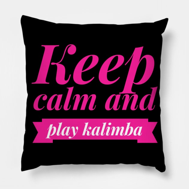 Keep Calm and Play Kalimba Pillow by coloringiship