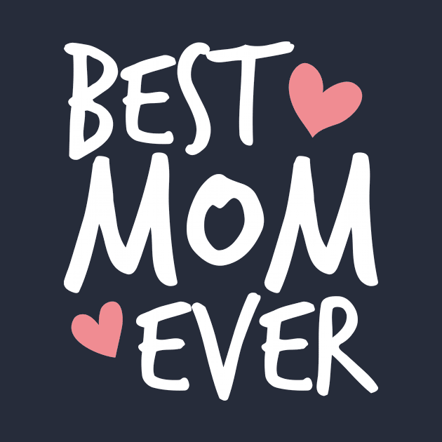 Best Mom Ever Mother's Day Inspirational Typography Quote by Jasmine Anderson