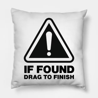 Running Hazard If Found Triangle Pillow