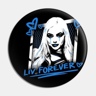 Liv Morgan Liv Forever Pin