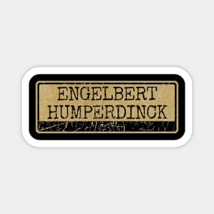 Aliska text black retro - ENGELBERT HUMPERDINCK Magnet