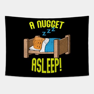 A CHICKEN NUGGET ASLEEP! A UNIQUE MEME IDEA Tapestry