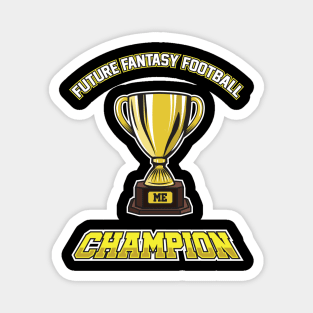 Future Fantasy Football Champion Magnet