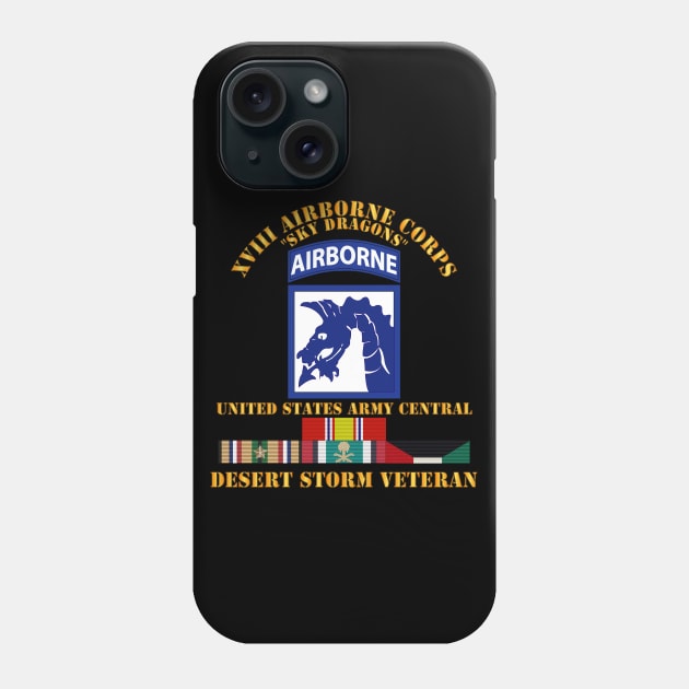 XVIII Airborne Corps - US Army Central - Desert Storm Veteran Phone Case by twix123844