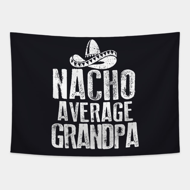 Nacho Average Grandpa Vintage Tapestry by Dailygrind