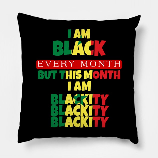 I AM BLACK EVERY MONTH Pillow by ERRAMSHOP