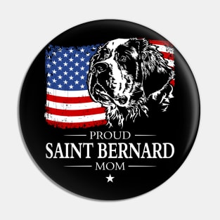 Proud Saint Bernard Dog Mom American Flag patriotic dog Pin