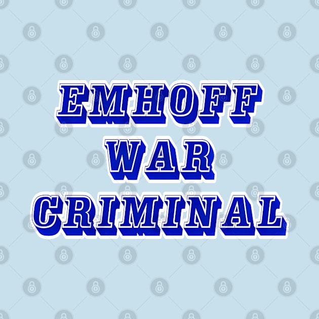 Emhoff - War Criminal - Front by SubversiveWare