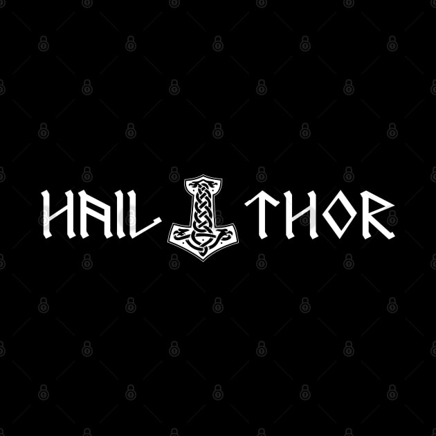 Hail Thor - Hammer Of Thor - Mjolnir by BlackRavenOath