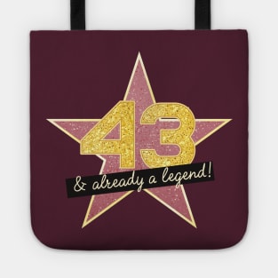 43rd Birthday Gifts - 43 Years old & Already a Legend Tote