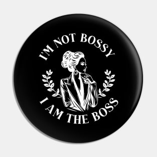 im not boss, I am the boss - girl power Pin